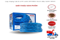 Cáp mạng TAKO Cat6 AMTAKO 6222 1 cuộm dài 305M phân phối chính hãng giá rẻ